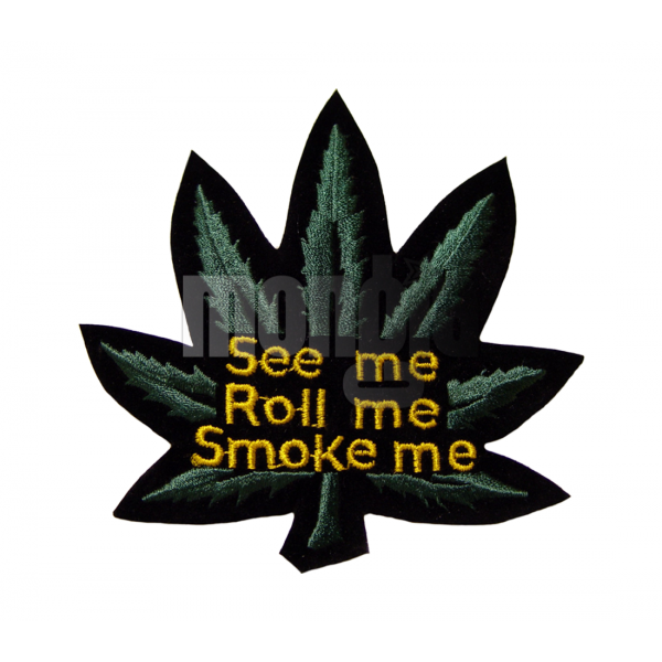 See Me, Roll Me, Smoke Me Large Leaf Patch